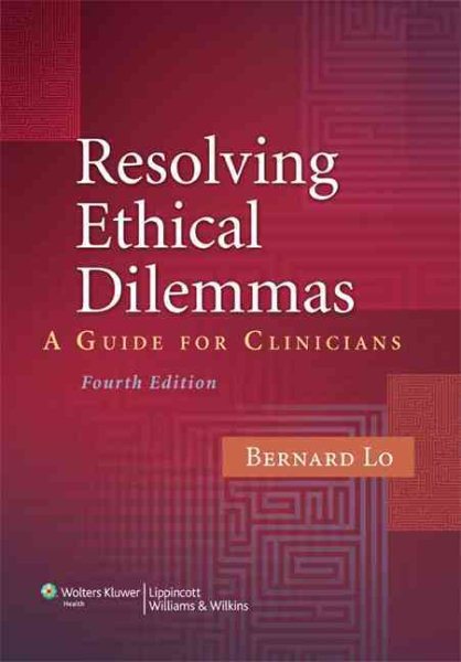 Resolving Ethical Dilemmas: A Guide for Clinicians cover