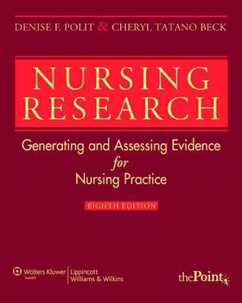 Nursing Research: Generating and Assessing Evidence for Nursing Practice (Nursing Research (Polit)) cover