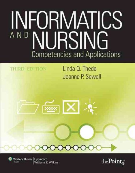 Informatics and Nursing: Competencies & Applications