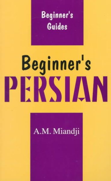 Beginner's Persian (Beginner's Guides (New York, N.Y.).) (English and Persian Edition) cover