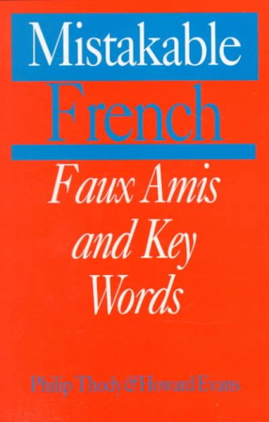 Mistakable French: Faux Amis and Key Words