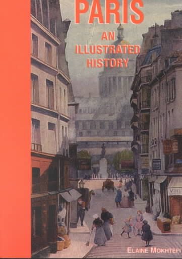Paris: An Illustrated History (Illustrated Histories Series) cover