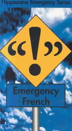 Emergency French (Hippocrene Emergency Phrasebooks) (English and French Edition) cover