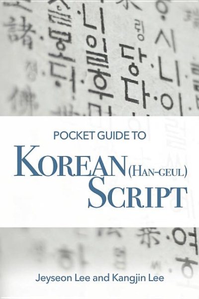 Pocket Guide to Korean (Han-Geul) Script