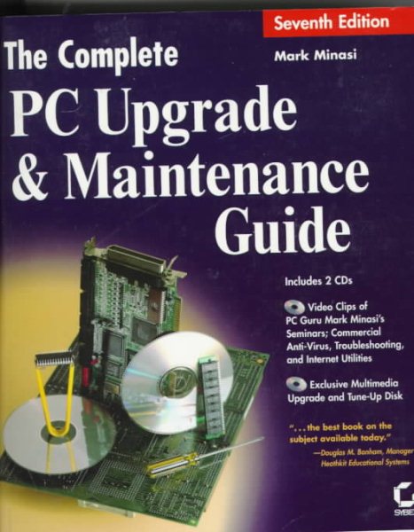 The Complete PC Upgrade and Maintenance Guide (7th ed) cover