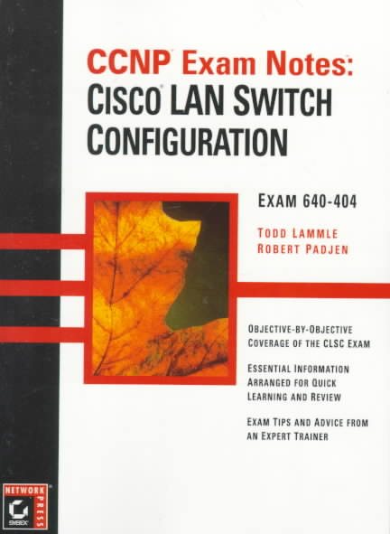 CCNP Exam Notes: Cisco LAN Switch Configuration cover