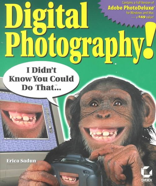 Digital Photography! I Didn't Know You Could Do That... cover