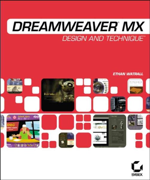 Dreamweaver MX: Design and Technique (With CD-ROM)