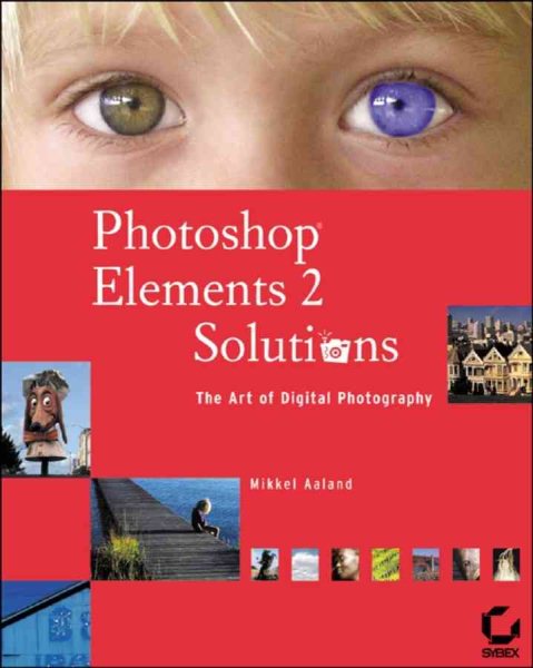 Photoshop Elements 2 Solutions: The Art of Digital Photography cover