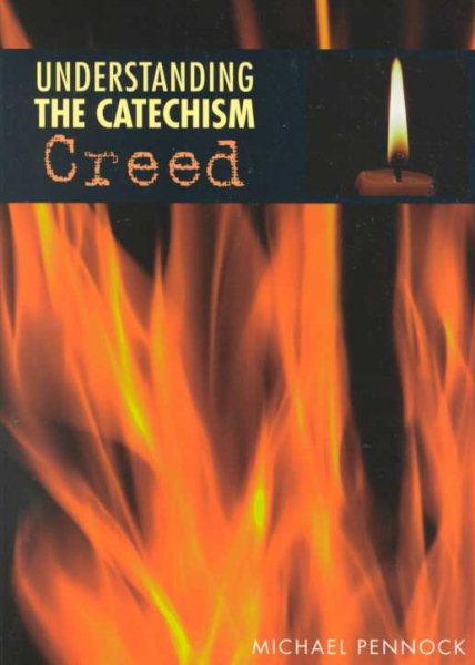 Understanding the Catechism Creed