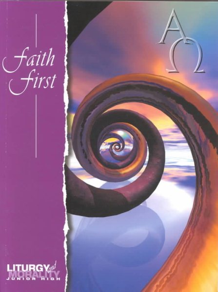 Faith First: Liturgy and Morality cover