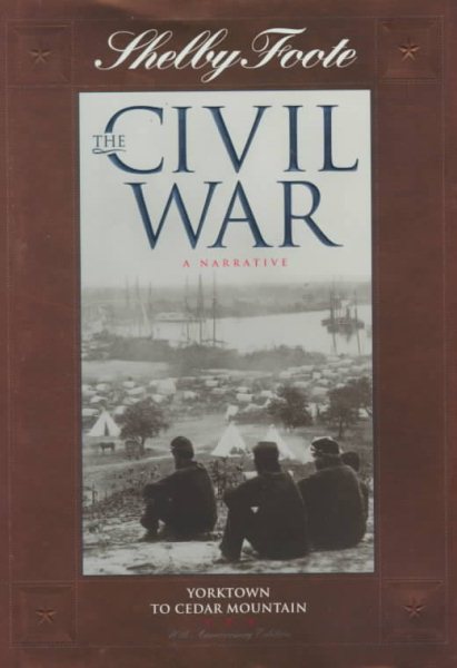 The Civil War, A Narrative: Yorktown to Cedar Mountain (Vol. 3) cover
