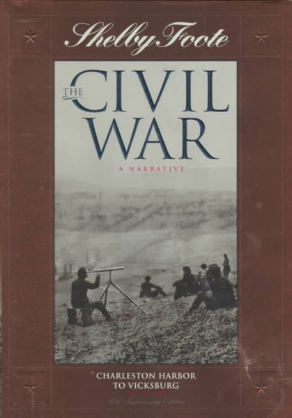 Charleston Harbor to Vicksburg (Shelby Foote, the Civil War, a Narrative Volume 6) cover