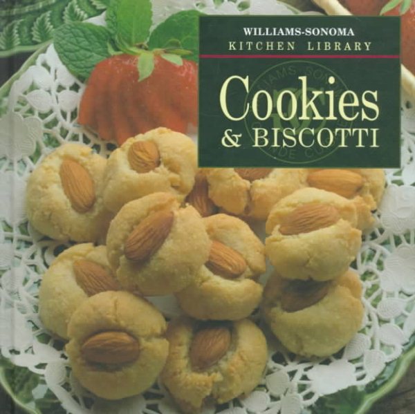 Cookies & Biscotti (Williams-Sonoma Kitchen Library) cover