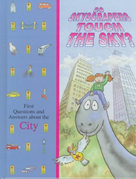 Do Skyscrapers Touch the Sky?: First Questions and Answers About the City (Time-Life Library of First Questions and Answers) cover