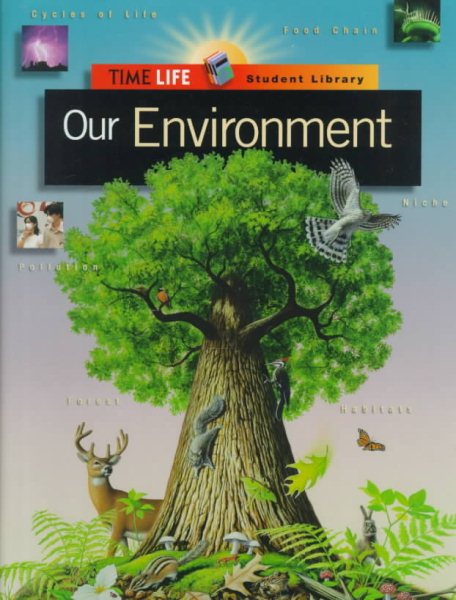 Our Environment (Time-Life Student Library) cover