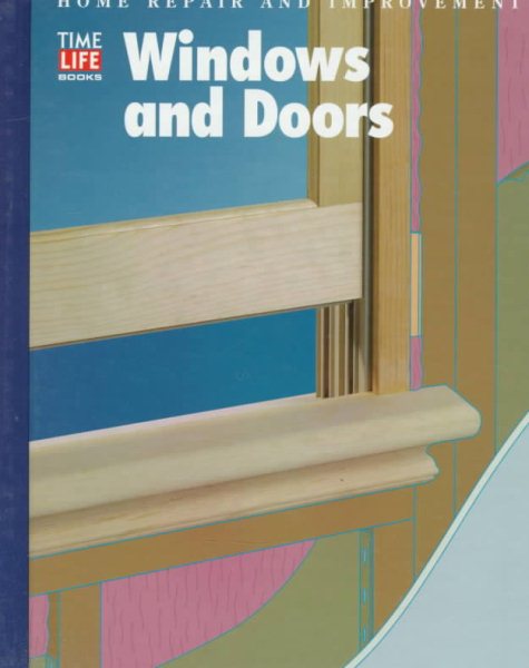 Windows and Doors (HOME REPAIR AND IMPROVEMENT (UPDATED SERIES)) cover
