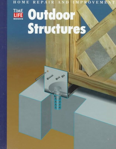 Outdoor Structures (Home Repair and Improvement, Updated Series) cover