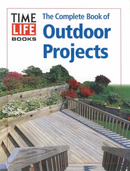 The Complete Book of Outdoor Projects cover