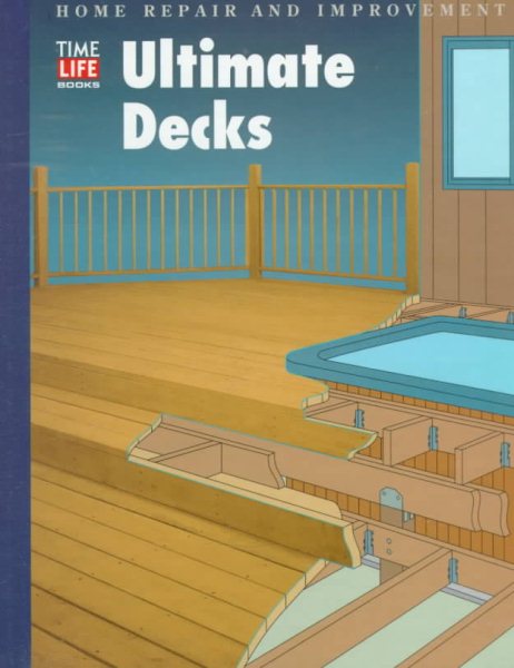 Ultimate Decks (Home Repair and Improvement, Updated Series) cover