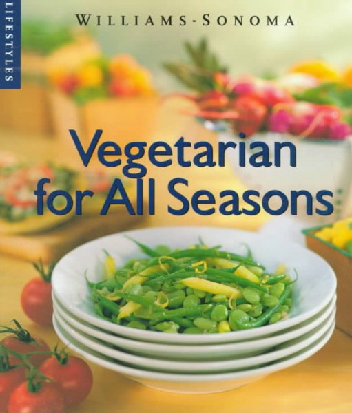 Vegetarian for All Seasons (Williams-Sonoma Lifestyles) cover