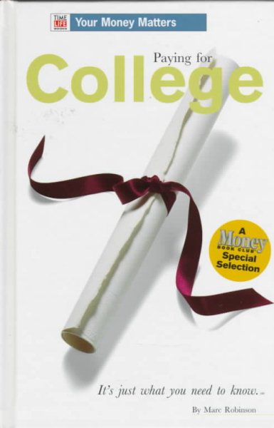 Paying for College (Time-Life's Your Money Matters , Vol 3) cover