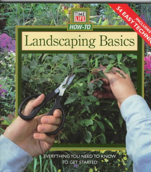 Landscaping Basics (Time Life How-To) cover