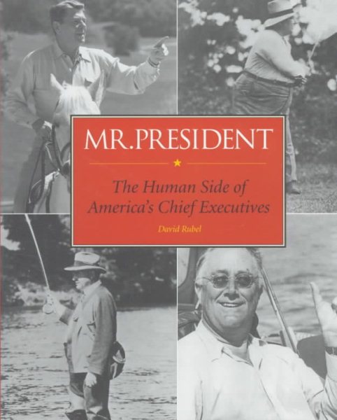 Mr. President: The Human Side of America's Chief Executives cover