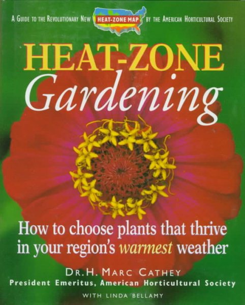 Heat-Zone Gardening: How to Choose Plants That Thrive in Your Region's Warmest Weather cover