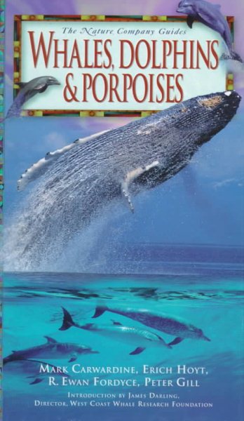 Whales, Dolphins & Porpoises (Nature Company Guides) cover