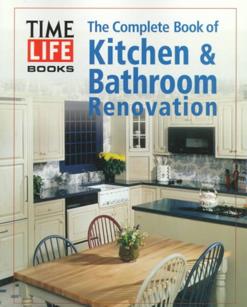 The Complete Book of Kitchen & Bathroom Renovation cover