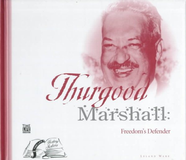 Thurgood Marshall: Freedom's Defender (History Makers) cover