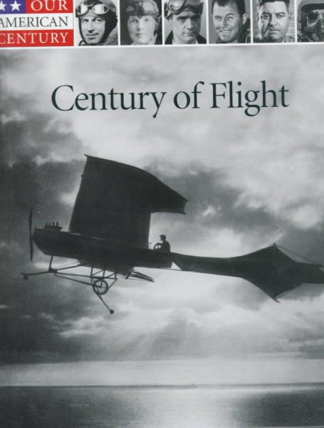 Century of Flight (Our American Century) cover