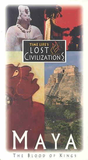 Maya: The Blood of Kings (Time Life's Lost Civilizations) [VHS] cover