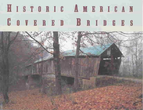 Historic American Covered Bridges cover