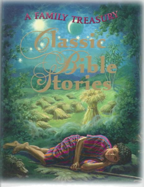 Classic Bible Stories: A Family Treasury cover