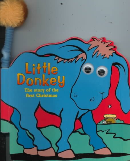 Little Donkey: The Story of the First Christmas (Waggy Tales Series) cover