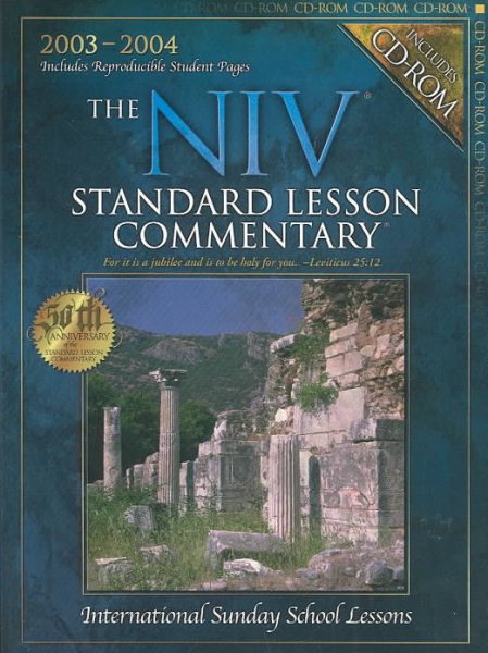 The New International Version Standard Lesson Commentary: 2003-2004