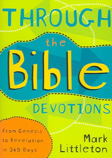Through the Bible Devotions: From Genesis to Revelation in 365 Days cover