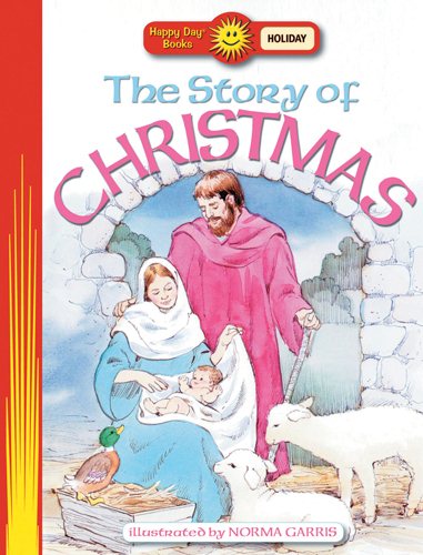 The Story of Christmas (Happy Day® Books: Holiday & Seasonal) cover
