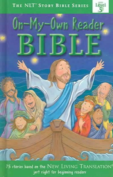 On-My-Own Reader Bible (The NLT® Story Bible Series) cover