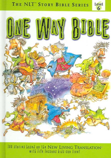 One Way Bible (The NLT® Story Bible Series) cover