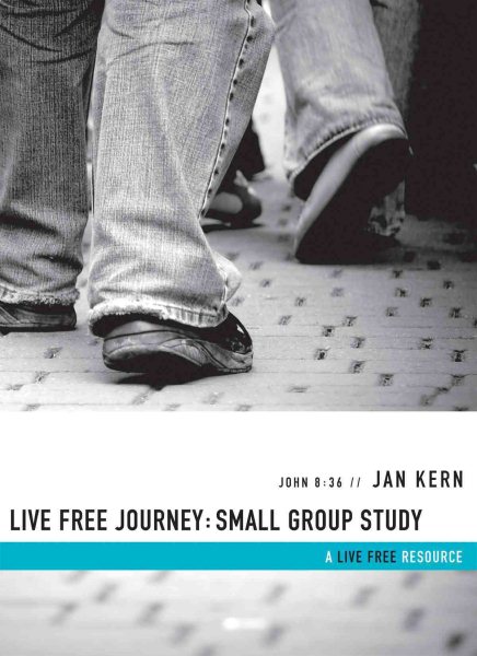 Live Free Journey : Small Group Study (A Live Free Resource) cover