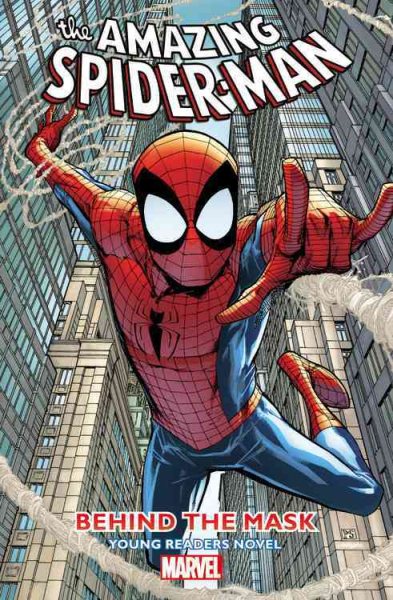 Amazing Spider-Man - Behind the Mask: Young Readers Novel cover