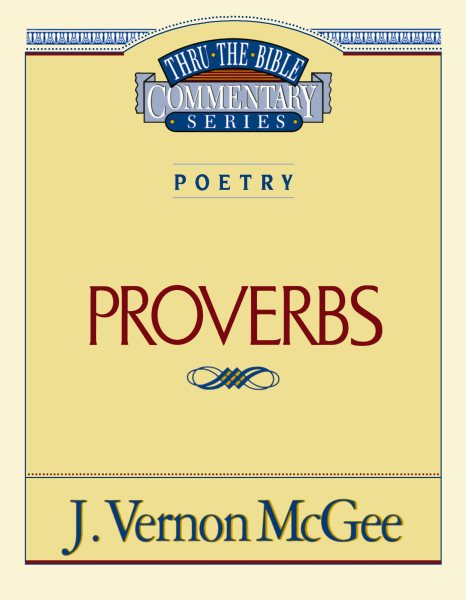 Proverbs (Thru the Bible Commentary) vol.20 cover