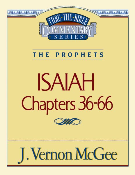 Isaiah II, Chapters 36-66 (Thru the Bible) cover