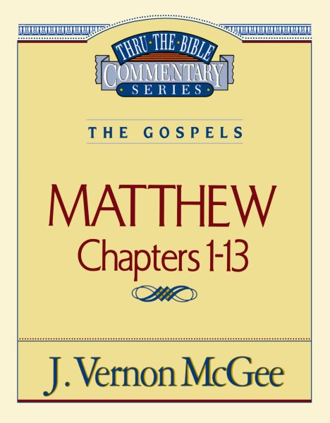 Thru the Bible Vol. 34: The Gospels (Matthew 1-13) cover