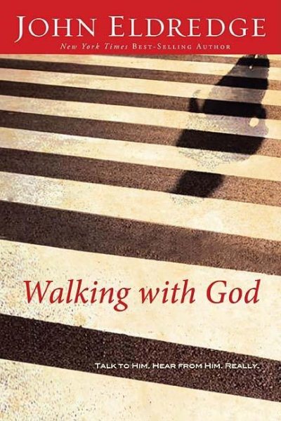 Walking With God: Talk to Him, Hear From Him, Really cover