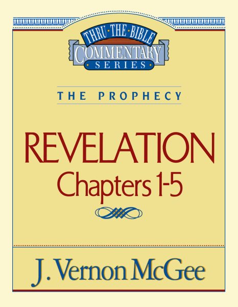 Revelation Chapters 1 - 5 ( Thru the Bible ) cover