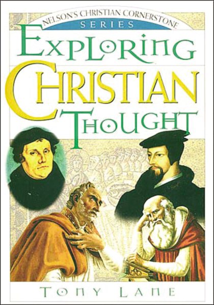 Exploring Christian Thought: Nelson's Christian Cornerstone Series cover
